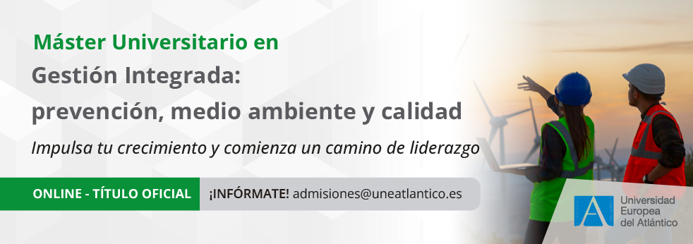 Máster Universitario en Gestión Integrada: Prevención, Medio Ambiente y Calidad